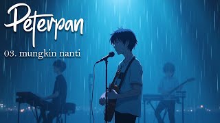 Peterpan - Mungkin nanti (versi rock cover)