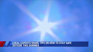 Local experts share tips on skincare and avoiding ticks during summer months