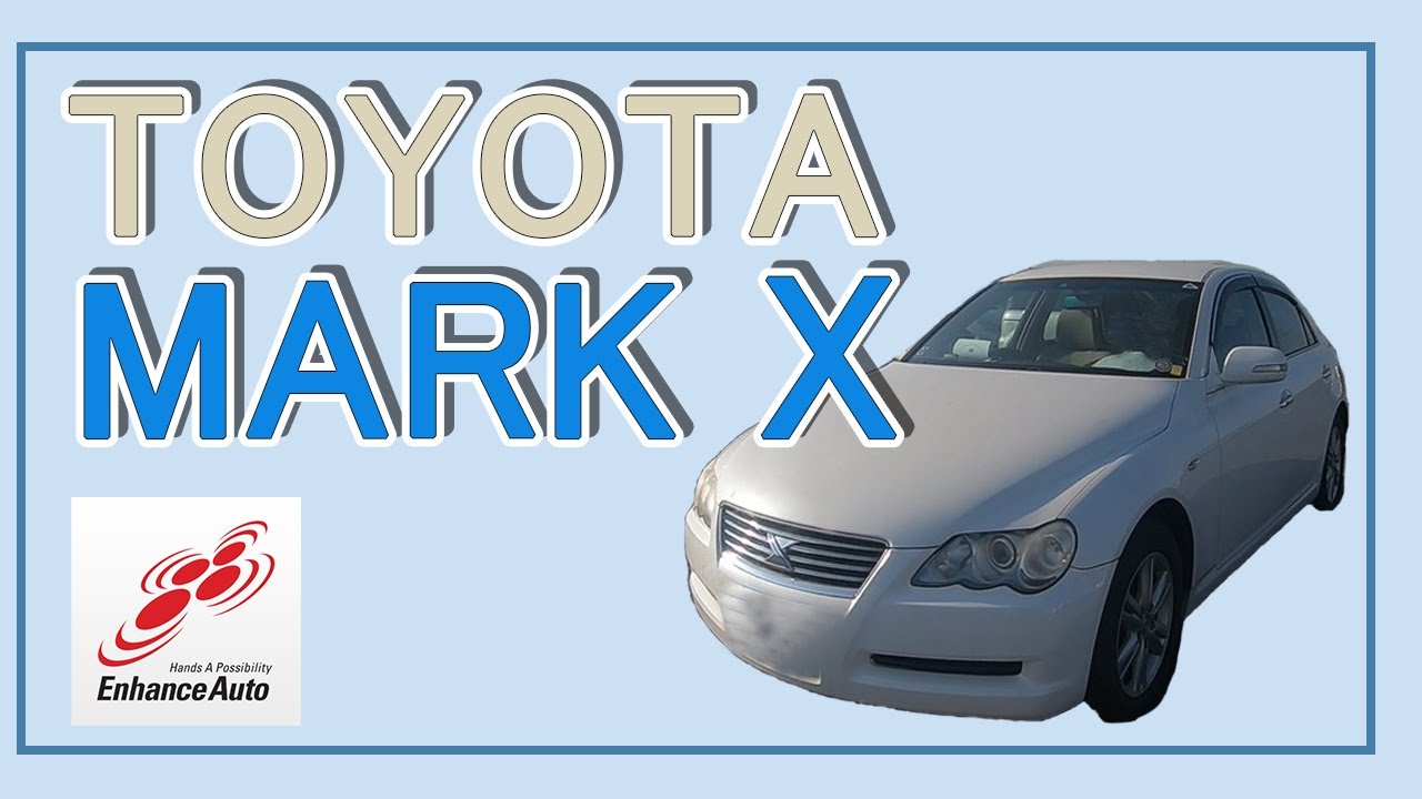 TOYOTA Mark X Car Catalog [Enhance Auto] Sports sedan that represents ...