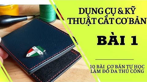 Học làm đồ da thủ công|| ONE leather| ◇ Sài Gòn Life.