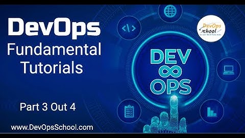 DevOps Fundamental Tutorials for Beginners Part 3 Out 4