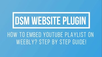 How To Embed YouTube Playlist On Weebly?