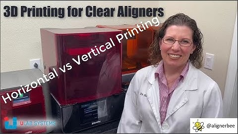 3D Printing for Clear Aligners: Horizontal vs Vertical