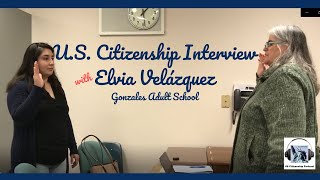 U.S. Citizenship Interview with Elvia Velázquez (ccupdated!)
