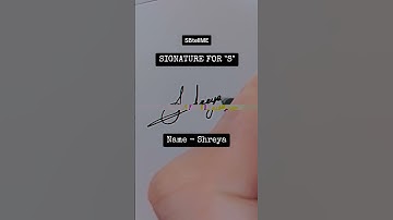 Signature for S | Shreya | SBtellME Calligraphy and Handwriting #shorts