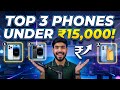 Top 3 Best Smartphones Under 15000 in 2026! 🔥 Paisa Vasool Phones!