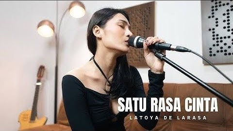 Satu Rasa Cinta || Latoya De Larasa (Video Lirik)