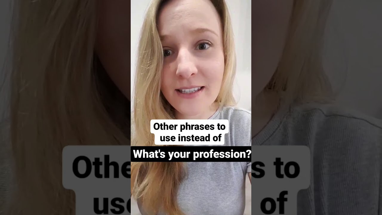 3 English Phrases to use Instead of always saying WHAT’S YOUR PROFESSION! #shorts - YouTube