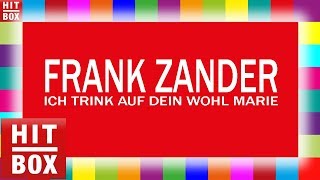 FRANK ZANDER - Ich trink auf dein Wohl Marie &#39;HITBOX Lyrics Karaoke&#39;