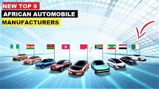 NEW TOP 9 AFRICAN AUTOMOBILE MANUFACTURERS  BY COUNTRIES.