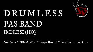 PAS BAND - IMPRESI DRUMLESS