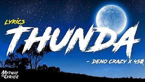 Deno Crazy, 450 - Thunda (Lyrics) She mek eh roll ...