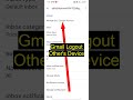 Gmail Account Logout Others Device Shorts Shortvideo Viral Gmail Gmail Account Logout Others Device Shorts Shortvideo Viral Gmail