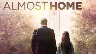 Almost Home (2015) | Full Movie | Bella Mancuso | John Lina | Erica House