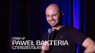 Paweł Bakteria  Czterdziestolatek | Standup | 2024