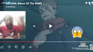 True Dawg. My Reaction. SUKUNA: Return Of The Dawg