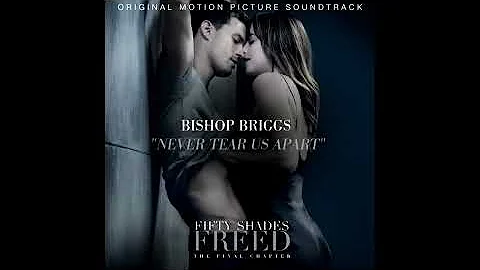 Never Tear Us Apart (From the movie "Fifty Shades Freed") [Official Audio]