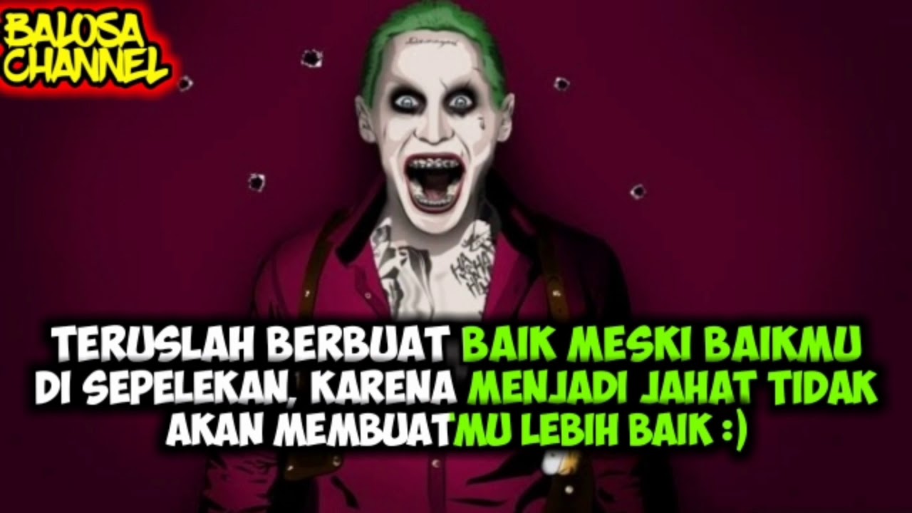 Terbaru Quotes Bijak Berkelas Motivasi Versi Joker Part 2 Lagu