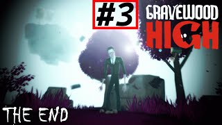 Gravewood High #3 | The Clock (END) + Bonus Secrets