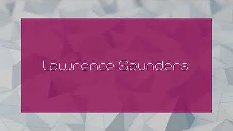Lawrence Saunders - appearance