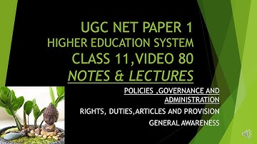UGC NET PAPER 1 HIGHER EDUCATION SYSTEM-POLICIES,GOVERNANCE AND ADMINISTRATION
