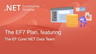Famous Entity Framework Community Standup - The EF7 Plan Net Worth