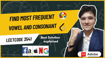 Find Most Frequent Vowel and Consonant | LeetCode 3541 |  Sanyam IIT Guwahati