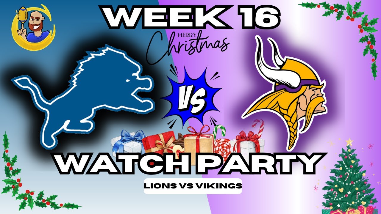 Lions Vs Vikings Week 16 LIVE Watch Party! Play by Play Coverage