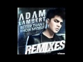 Adam Lambert - Better Than I Know Myself Remix (Brad Walsh Remix)