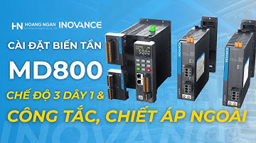 Bài 1: Hướng dẫn cài đặt Công tắc, Chiết áp ngoài - Chế độ 2 dây 1 | Biến tần Inovance MD800