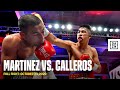 FULL FIGHT | Julio Cesar Martinez vs Moises Calleros