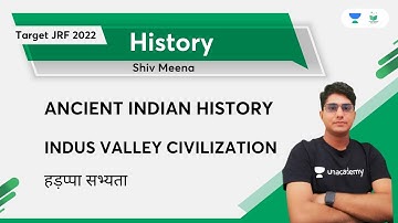 ANCIENT INDIAN HISTORY | INDUS VALLEY CIVILIZATION Harappan Civilization | Target JRF 2022 | Shiv...