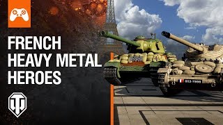 World of Tanks Console: French Heavy Metal Heroes