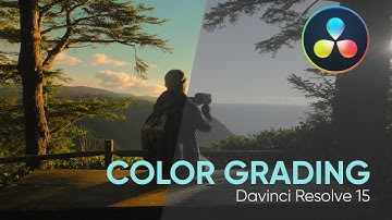 Davinci Resolve 15 Color Grading | Chỉnh màu video trên Davinci Resolve 15