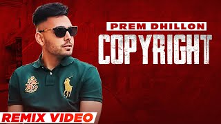 Copyright (Remix) | Prem Dhillon | Snappy | Sukh Sanghera | Latest Punjabi Song 2021 | Speed Records