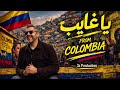 ياغايب FROM COLOMBIA 