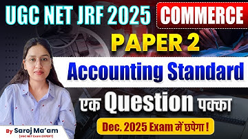 UGC NET 2025 | Accounting Standard Explained | Paper 2 Commerce by Saroj Ma’am | Vision JRF