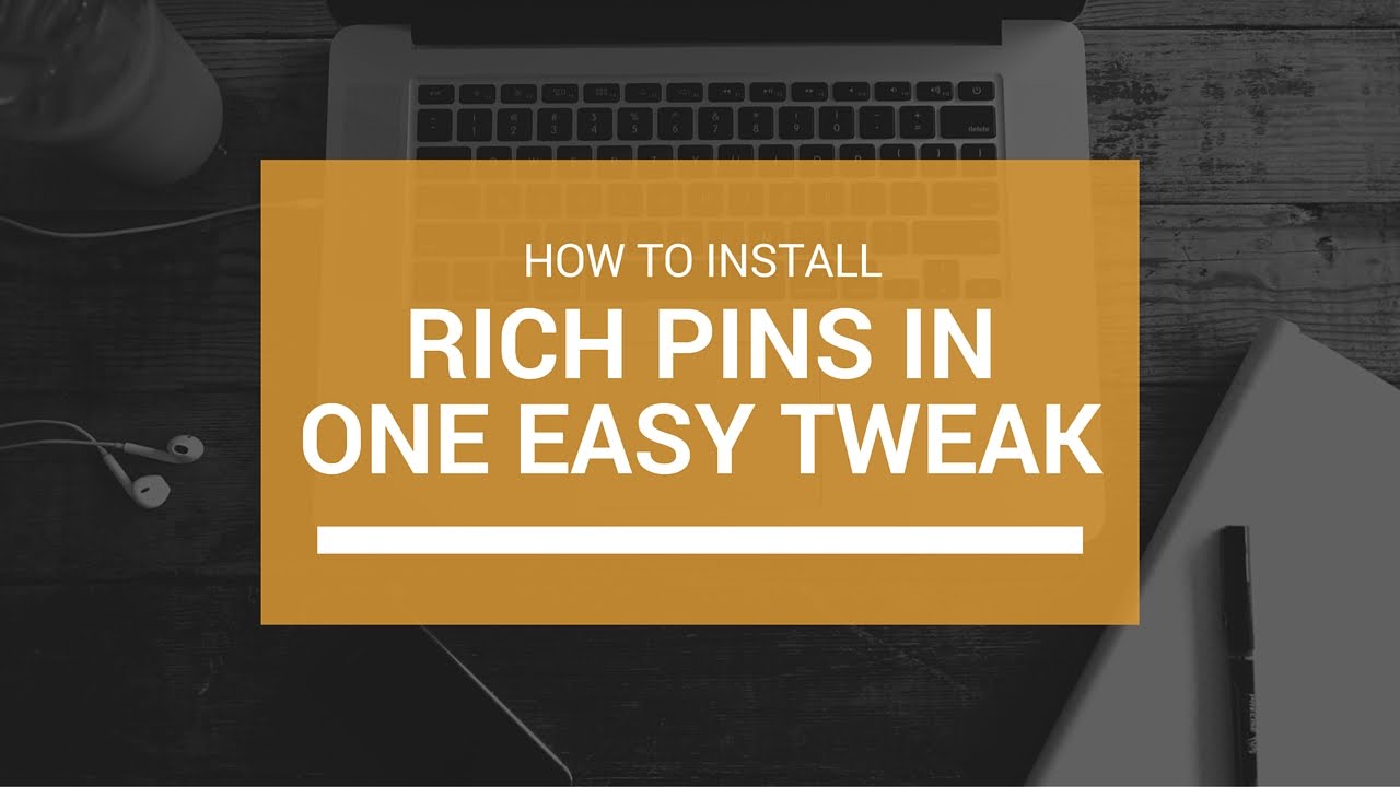 How to install rich pins in one easy tweak