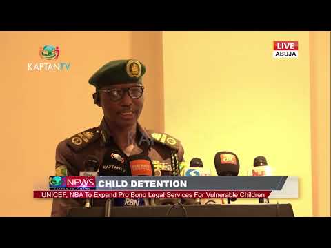 Video CHILD DETENTION: UNICEF, NBA TO EXPAND PRO BONO LEGAL SERVICES FOR VULNERABLE CHILDREN