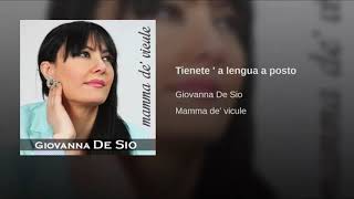 GIOVANNA DE SIO - TIENETE ' A LENGUA A POSTO