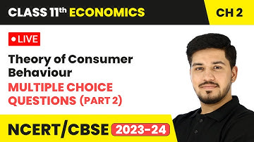 Theory of Consumer Behaviour - Multiple Choice Questions (Part 2) | Class 11 Economics Ch 2 | LIVE