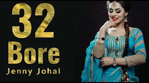 32 Bore (Full Song) Jenny Johal | Latest Punjabi Song 2018