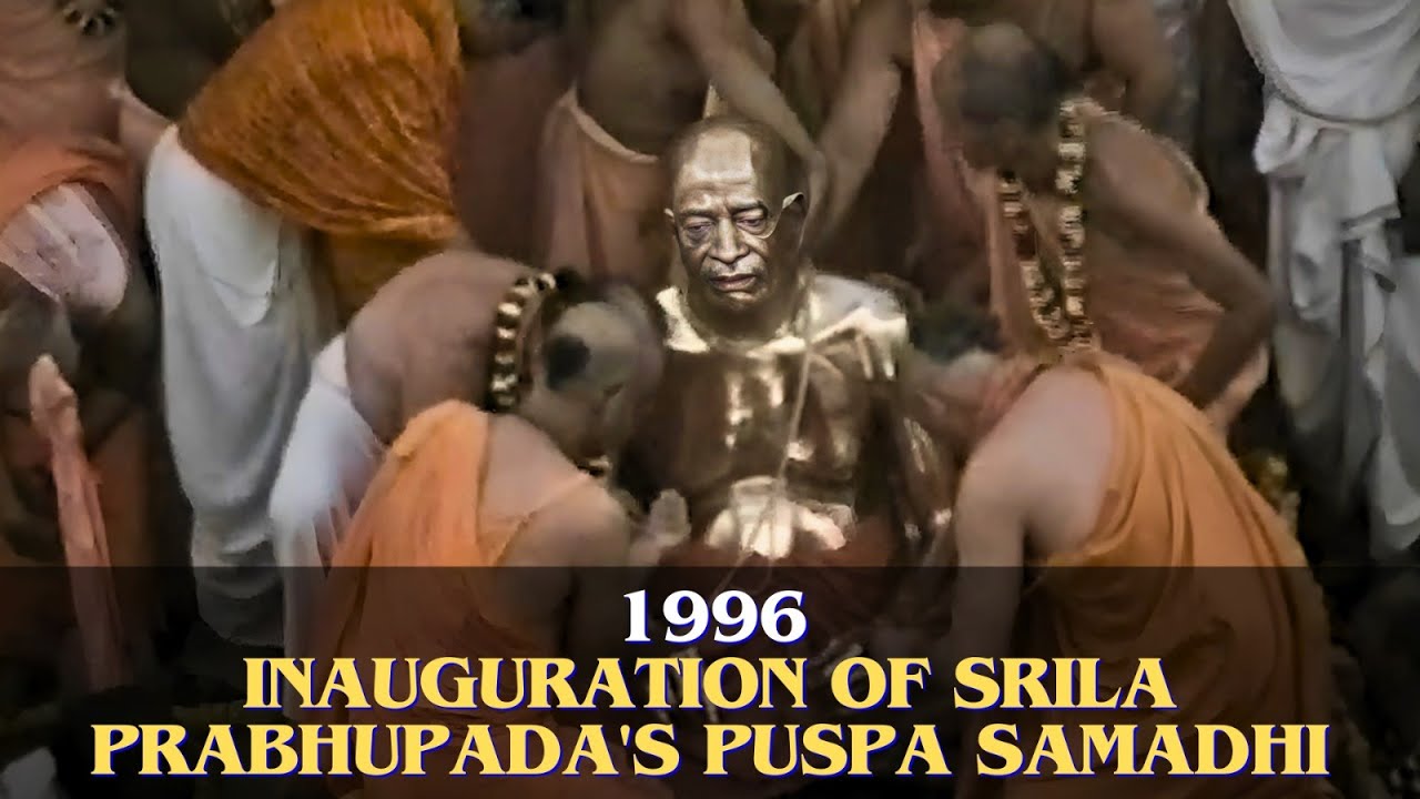 TOVP Presents- A Journey Through Time: Mayapura's 1996 Opening of Srila Prabhupada's Puspa Samadhi