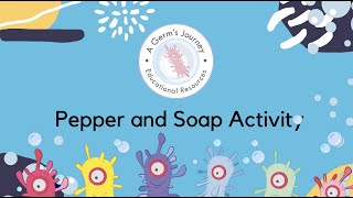 A Germ's Journey: Pepper and Soap Experiment