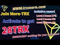 TRXMORE&#39;s new TRX platform with up to 33% profit;register to activate and send 28TRX to your account