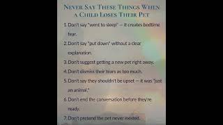 Never Say These Things When a Child Loses Their Pet #rainbowbridge #petloss #petgrief