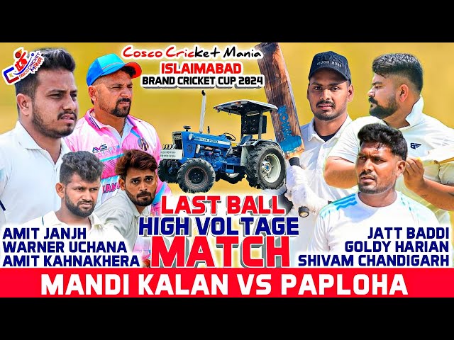 Mandi Kalan(Warner Uchana & Amit & Amit) Vs Paploha(Jatt  & Shivam & Goldy) Cosco Cricket Mania class=