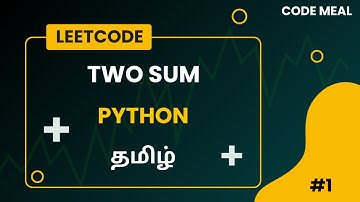 1.Two Sum - LeetCode - Python - Tamil