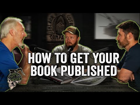 Spec Ops Veteran and Journalist Explain How You Can Get a Book Published