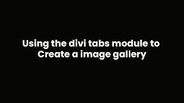 Using the divi tabs module to create a image gallery